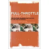 Full-Throttle Franchise: The Culture, Business and Politics of Fast & Furious
