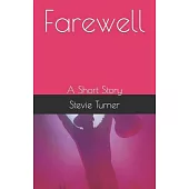 Farewell: A Short Story