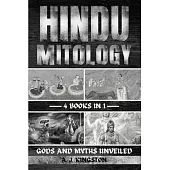 Hindu Mythology: Gods And Myths Unveiled