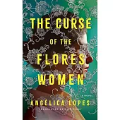 The Curse of the Flores Women