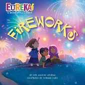 Fireworks: Eureka! the Biography of an Idea