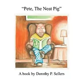 Pete, The Neat Pig