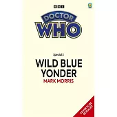 Doctor Who: Wild Blue Yonder (Target Collection)