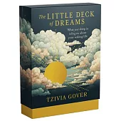 The Little Deck of Dreams: What Your Sleep Is Telling You about Your Waking Life