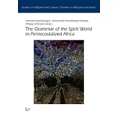 The Grammar of the Spirit World in Pentecostalized Africa