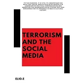 Terrorism and the Social Media