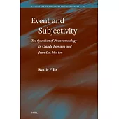 Event and Subjectivity: The Question of Phenomenology in Claude Romano and Jean-Luc Marion