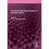 The Bantu-Speaking Peoples of Southern Africa