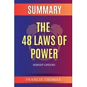 Summary of The 48 Laws of Power by Robert Greene