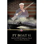 PT Boat 81: Still On WWII Nightmare Patrol