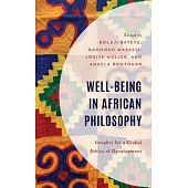 Well-Being in African Philosophy: Insights for a Global Ethics of Development