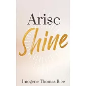 Arise Shine