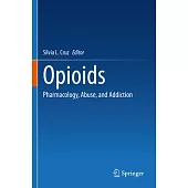 Opioids: Pharmacology, Abuse, and Addiction