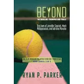 Beyond the Baseline: The Lives of Jennifer Capriati, Mark Philippoussis, and Adriano Panatta