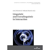 Linguistic and Extralinguistic in Interaction