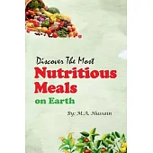 Discover the Most Nutritious Meals on Earth