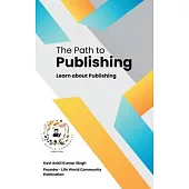 The Path to Publishing: Learn About Publishing