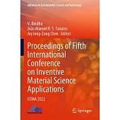 Proceedings of Fifth International Conference on Inventive Material Science Applications: Icima 2022