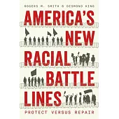 America’s New Racial Battle Lines: Protect Versus Repair