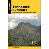 Tennessee Summits: 40 Best Mountain Hikes, Lookouts, and Views in the State