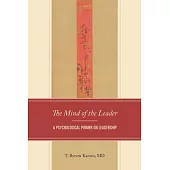 The Mind of the Leader: A Psychological Primer on Leadership