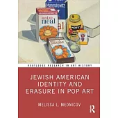 Jewish American Identity and Erasure in Pop Art