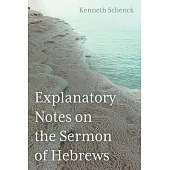 Explanatory Notes on the Sermon of Hebrews