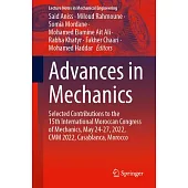 Advances in Mechanics: Selected Contributions to the 15th International Moroccan Congress of Mechanics, May 24-27, 2022, CMM 2022, Casablanca