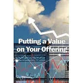 Putting a Value on Your Offering: How to Determine a Fair Price Best Practises for Pricing Your Product