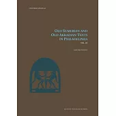 Old Sumerian and Old Akkadian Texts in Philadelphia, Vol. III: Volume 49