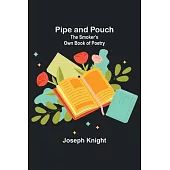 Pipe and Pouch: The Smoker’s Own Book of Poetry