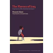 The Flavors of Iraq: Impressions of My Vanished Homeland