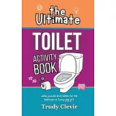 The Ultimate Toilet Activity Book - Jokes, puzzles and riddles for the bathroom and funny gag gift