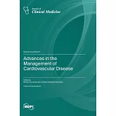 Advances in the Management of Cardiovascular Disease