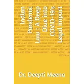 Indian Pandemic Law: A Deep Dive into COVID-19’s Legal Impact