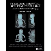 Fetal and Perinatal Skeletal Dysplasias: An Atlas of Multimodality Imaging