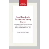 Royal Taxation in Fourteenth-Century France: The Captivity and Ransom of John II, 1356-1370