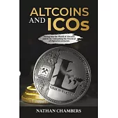 Altcoins and ICOs: Diving into the World of Altcoins and ICOs: Unleashing the Potential of Digital Investments