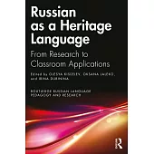 Russian as a Heritage Language: From Research to Classroom Application