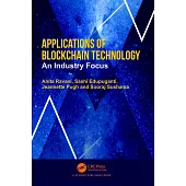 Applications of Blockchain Technology: An Industry Focus