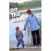 Off the Hook: Off-Beat Reporter’s Tales from Michigan’s Upper Peninsula