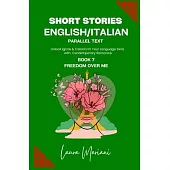 Short Stories in English/Italian - Parallel Text: Unlock Ignite & Transform Your Language Skills with Contemporary Romance