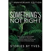 Something’s Not Right