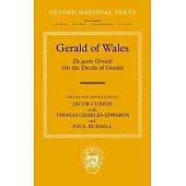 Gerald of Wales: On the Deeds of Gerald, de Gestis Giraldi