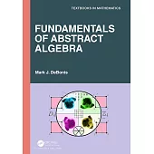 Fundamentals of Abstract Algebra