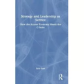 Strategy and Leadership as Service: How the Access Economy Meets the C-Suite