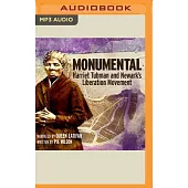 Monumental: Harriet Tubman and Newark’s Liberation Movement