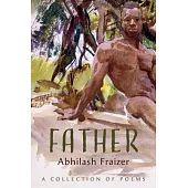 Father: A Collection of Poems