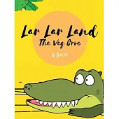 Lar Lar Land: The Veg Croc