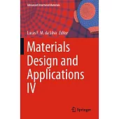 Materials Design and Applications IV